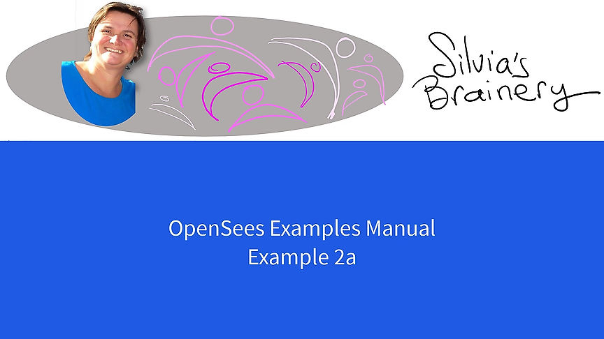 OpenSees Examples Manual Video 4 Ex2a